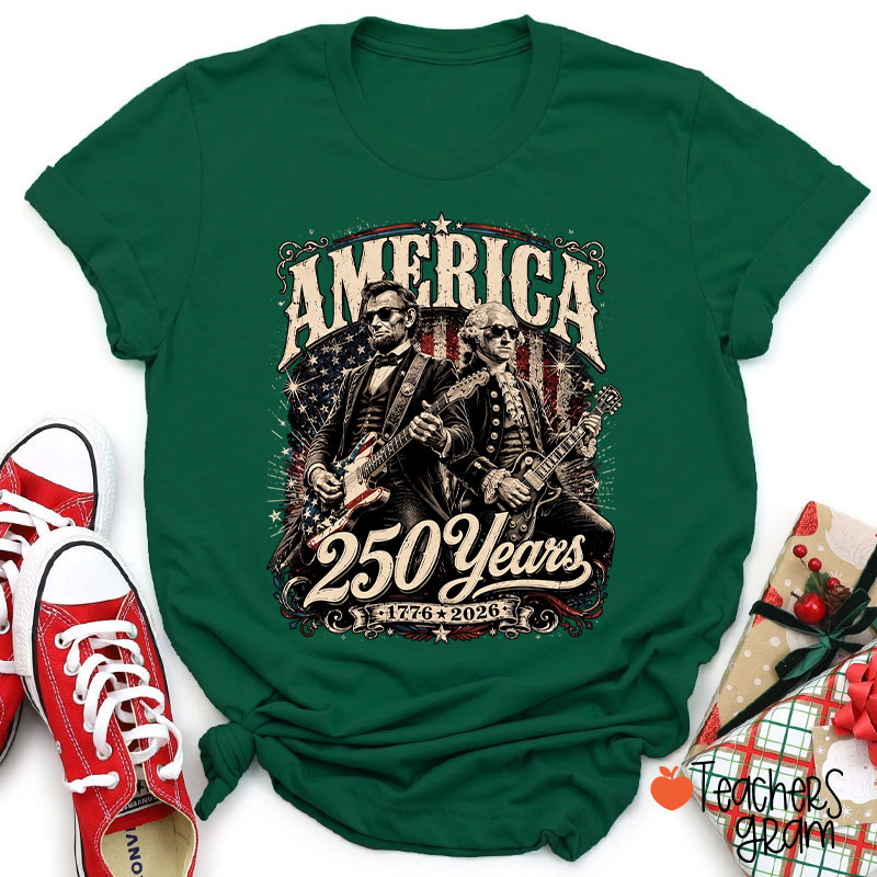 America 250 Years From 1776 To 2026 President Playing Guitar Teacher T-Shirt