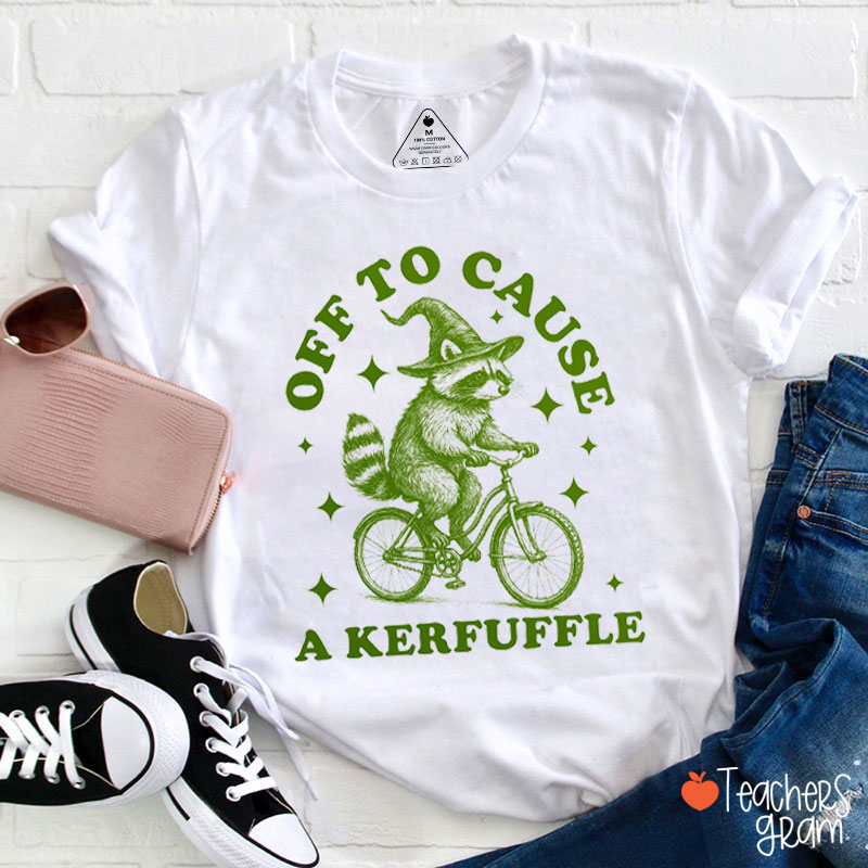 Off To Cause A Kerfuffle Raccoon Teacher T-Shirt