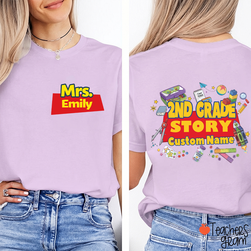 Personalized Grade And Name Your Story Teacher Two Sided T-Shirt