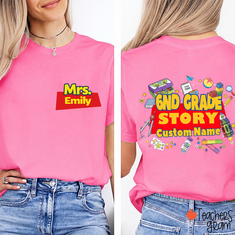 Personalized Grade And Name Your Story Teacher Two Sided T-Shirt