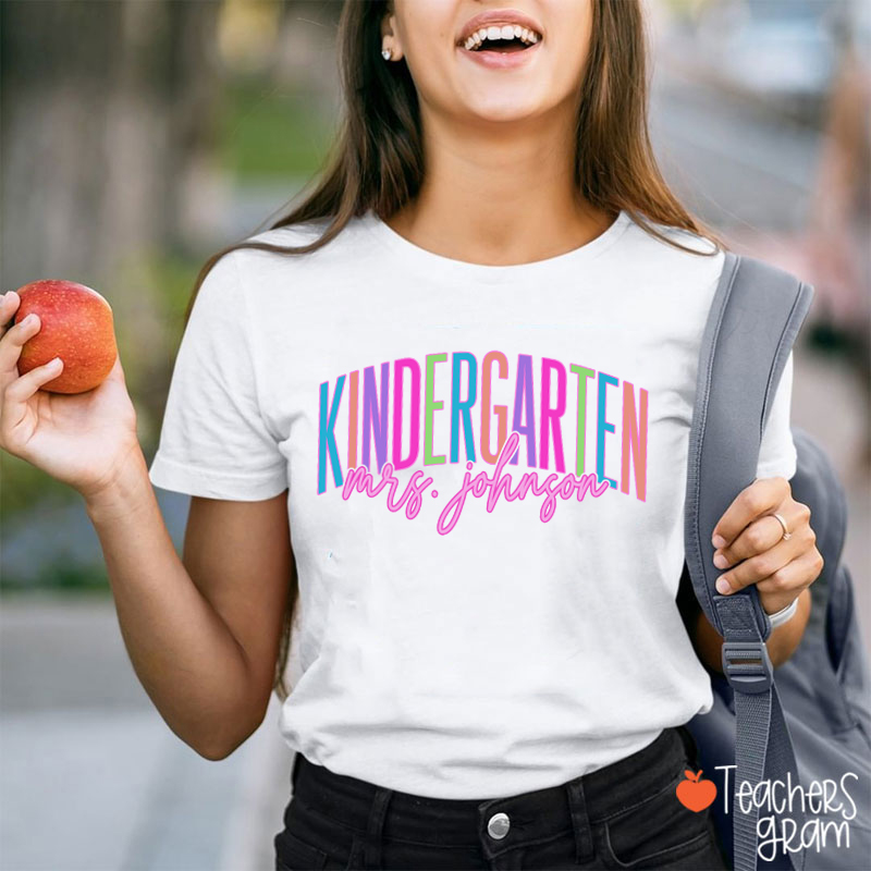 Personalized Grade And Name Kindergarten Colorful Teacher T-Shirt
