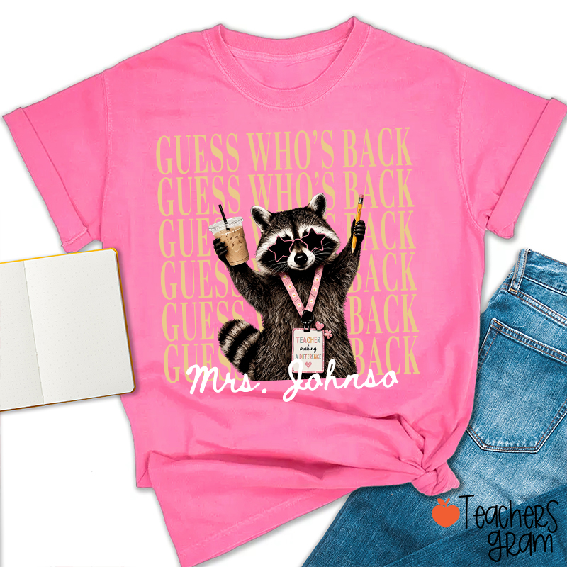 Personalized Name Guess Who's Back Stacked Teacher T-Shirt
