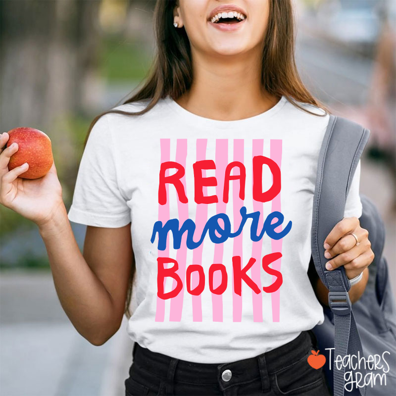 Read More Books Teacher T-Shirt
