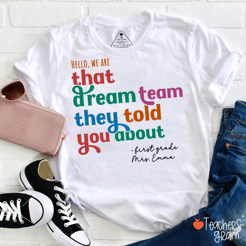 Personalized Name And Grade We Are That Dream Team Teacher T-Shirt