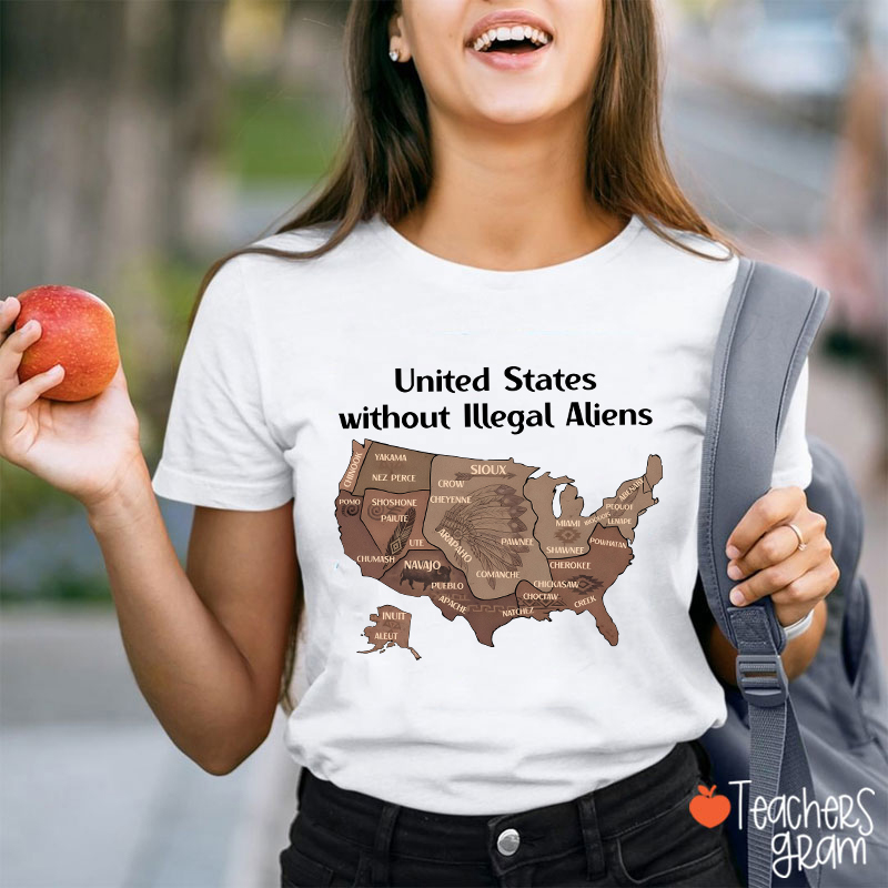 United States Without Illegal Aliens Teacher T-Shirt