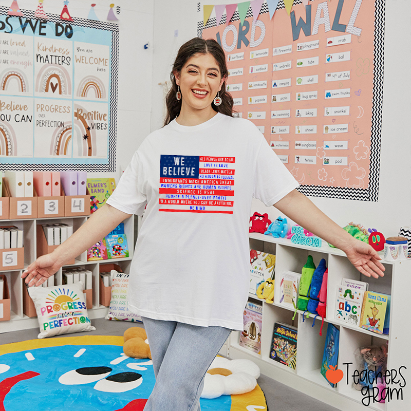 We Believe All People Are Equal Teacher T-Shirt