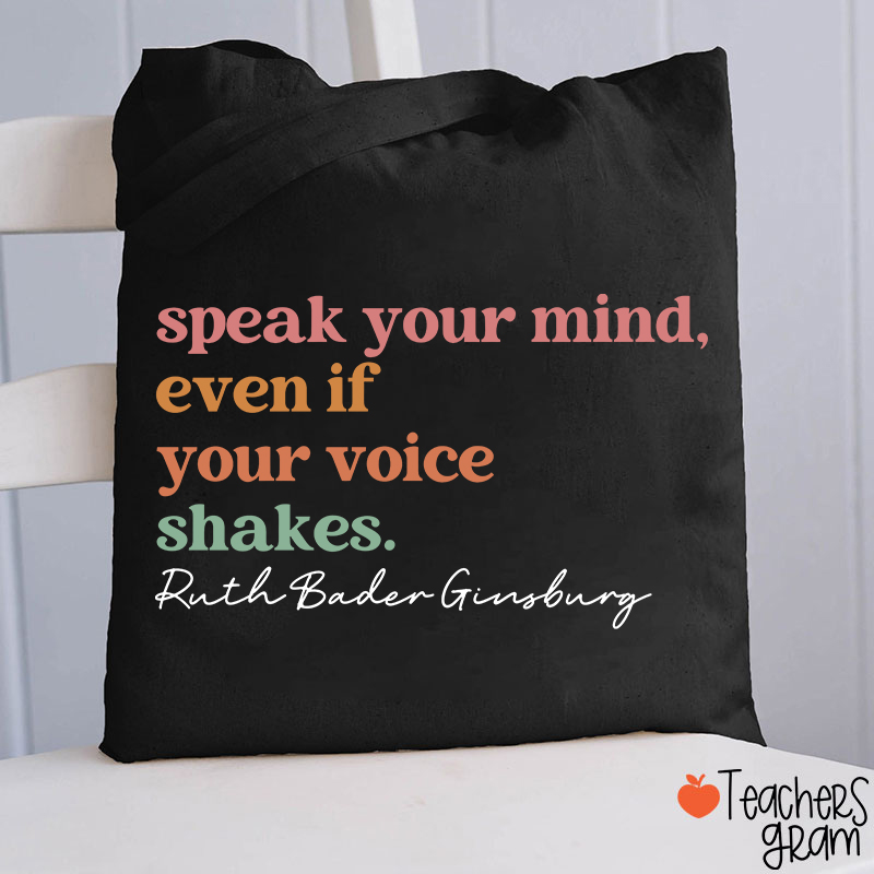 Speak Your Mind Teacher Tote Bag