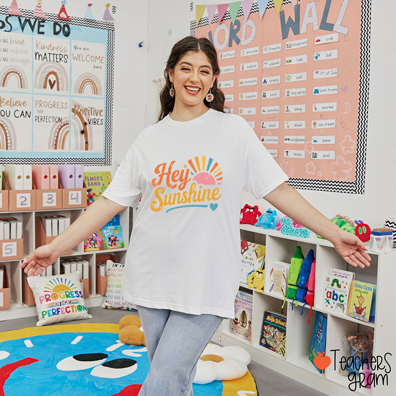 Hey Sunshine Teacher T-Shirt