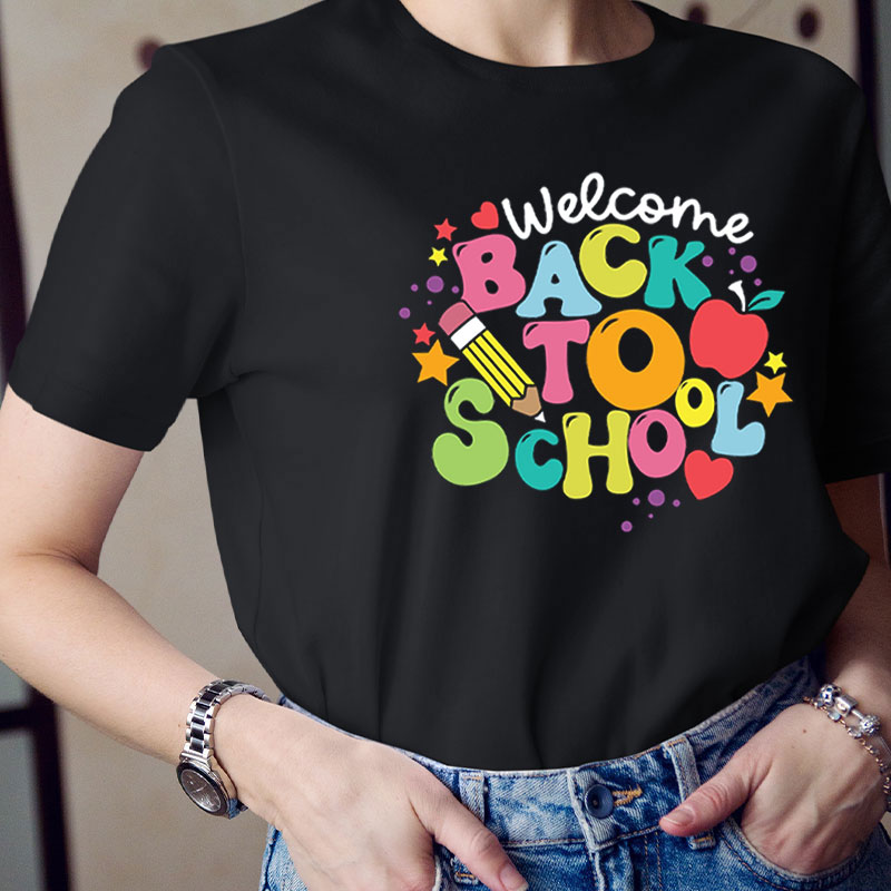 Welcome Back To School Teacher T-Shirt