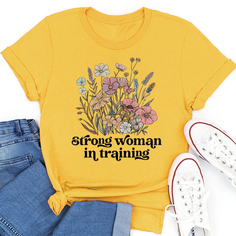 Strong Woman In Training Teacher T-Shirt
