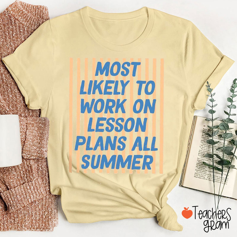 Personalized Text This Summer Most Likely To Teacher T-Shirt