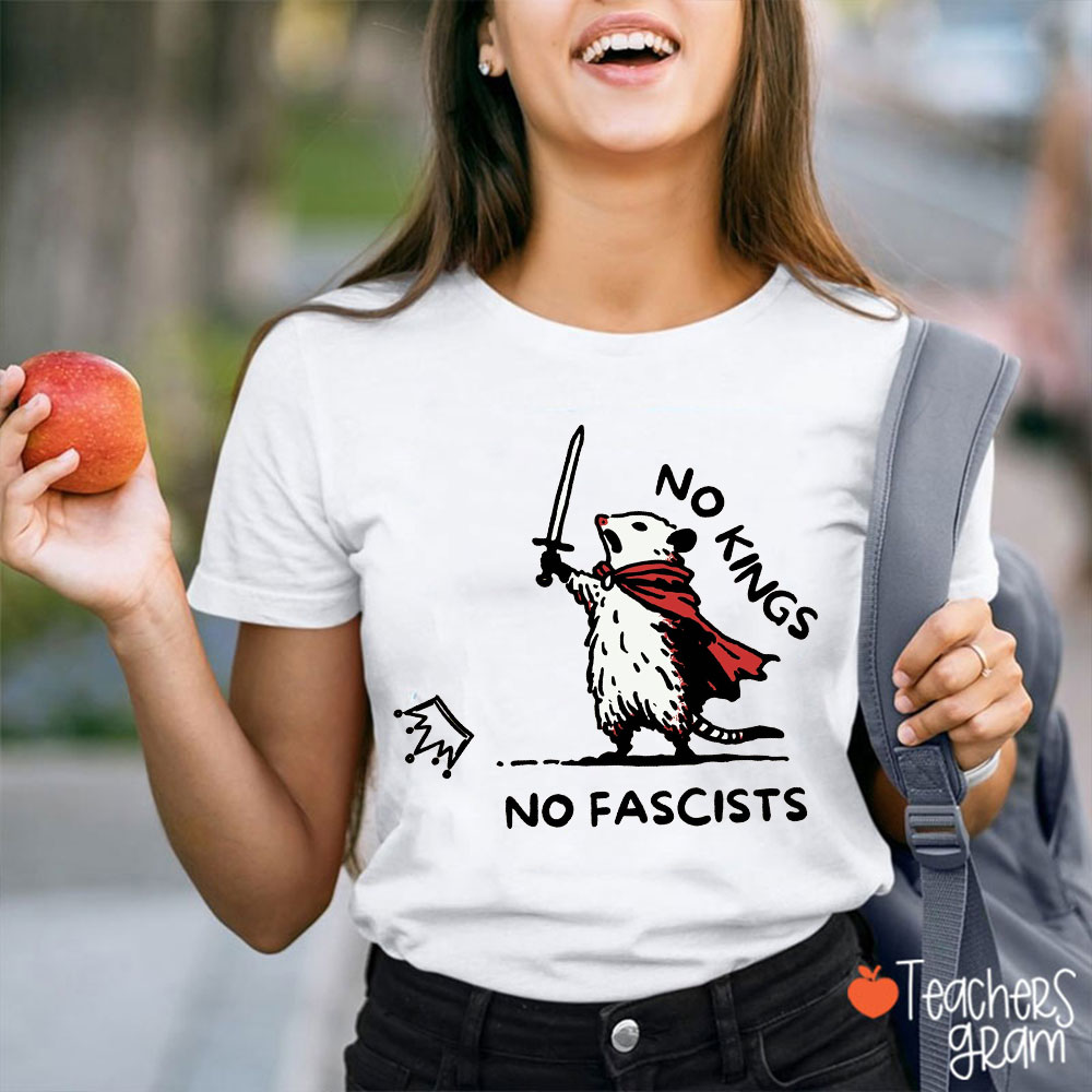 No King No Fascists In America Teacher T-Shirt