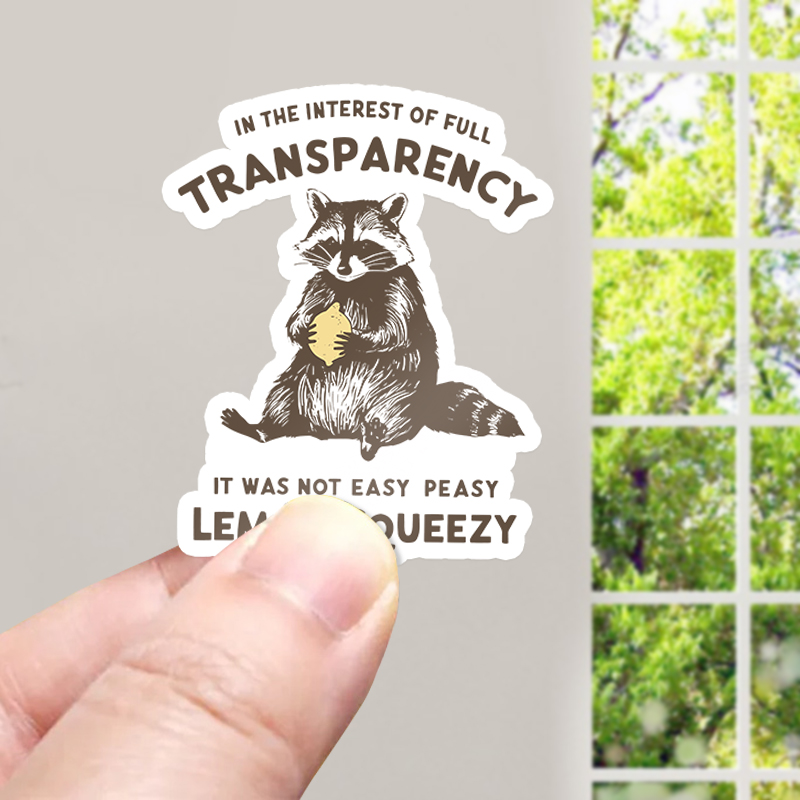 In The Interest Of Full Transparency Teacher Stickers