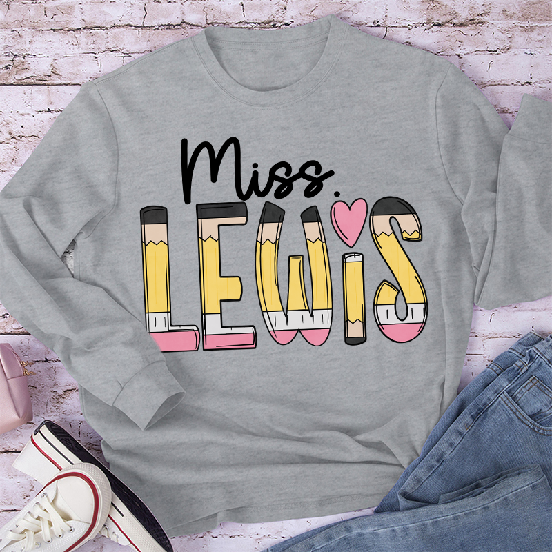 Personalized Pencil Name Teacher Long Sleeve T-Shirt