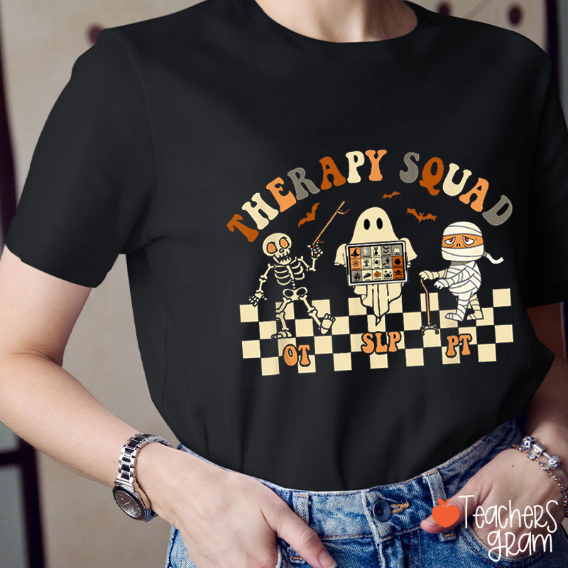 Therapy Squad Ot Pt Slp Teacher T-Shirt