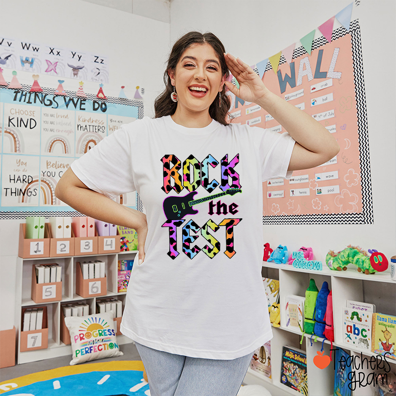 Rock The Test Motivational Teacher T-Shirt