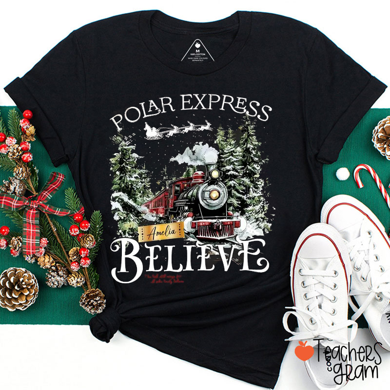 Personalized Name Polar Express Believe Teacher T-Shirt