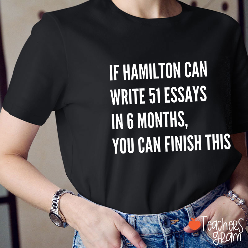 You Can Finish This History Teacher T-Shirt