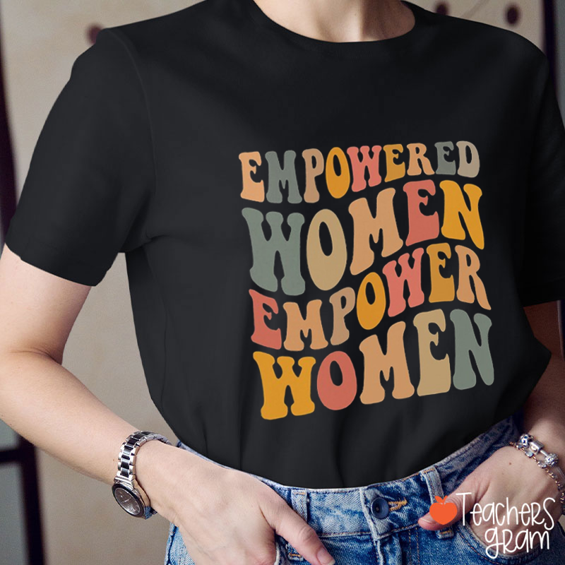 Retro Style Empowered Woman Empower Woman Teacher T-Shirt