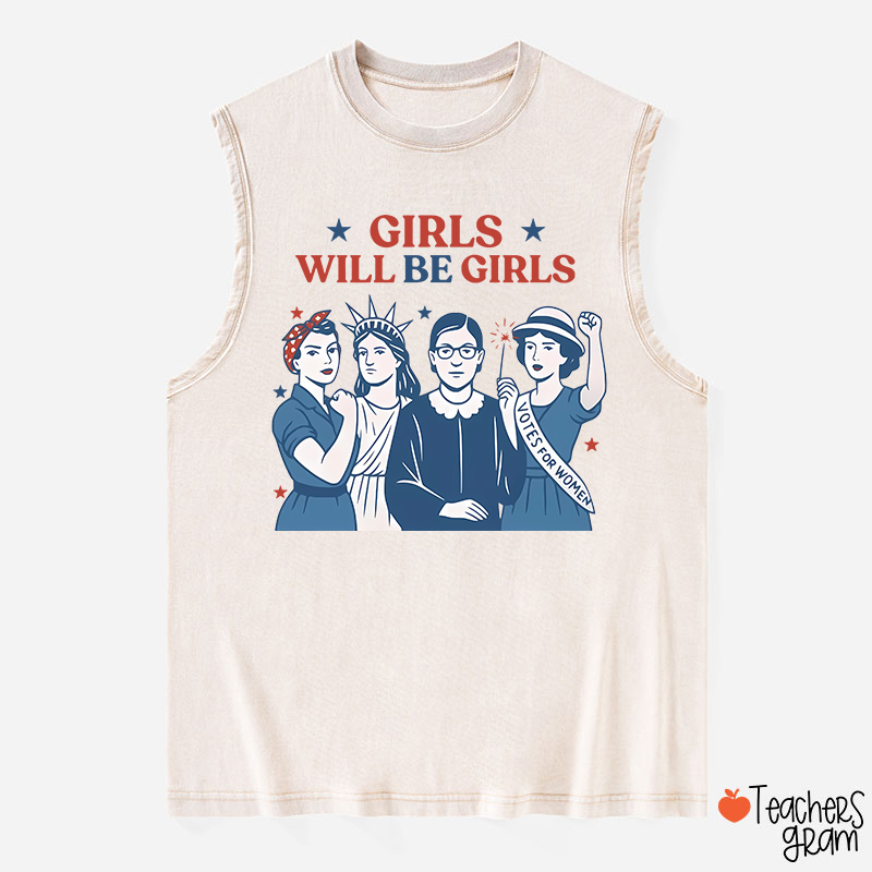 Girls Will Be Girls 4th Of July Teacher Washed Tank Top