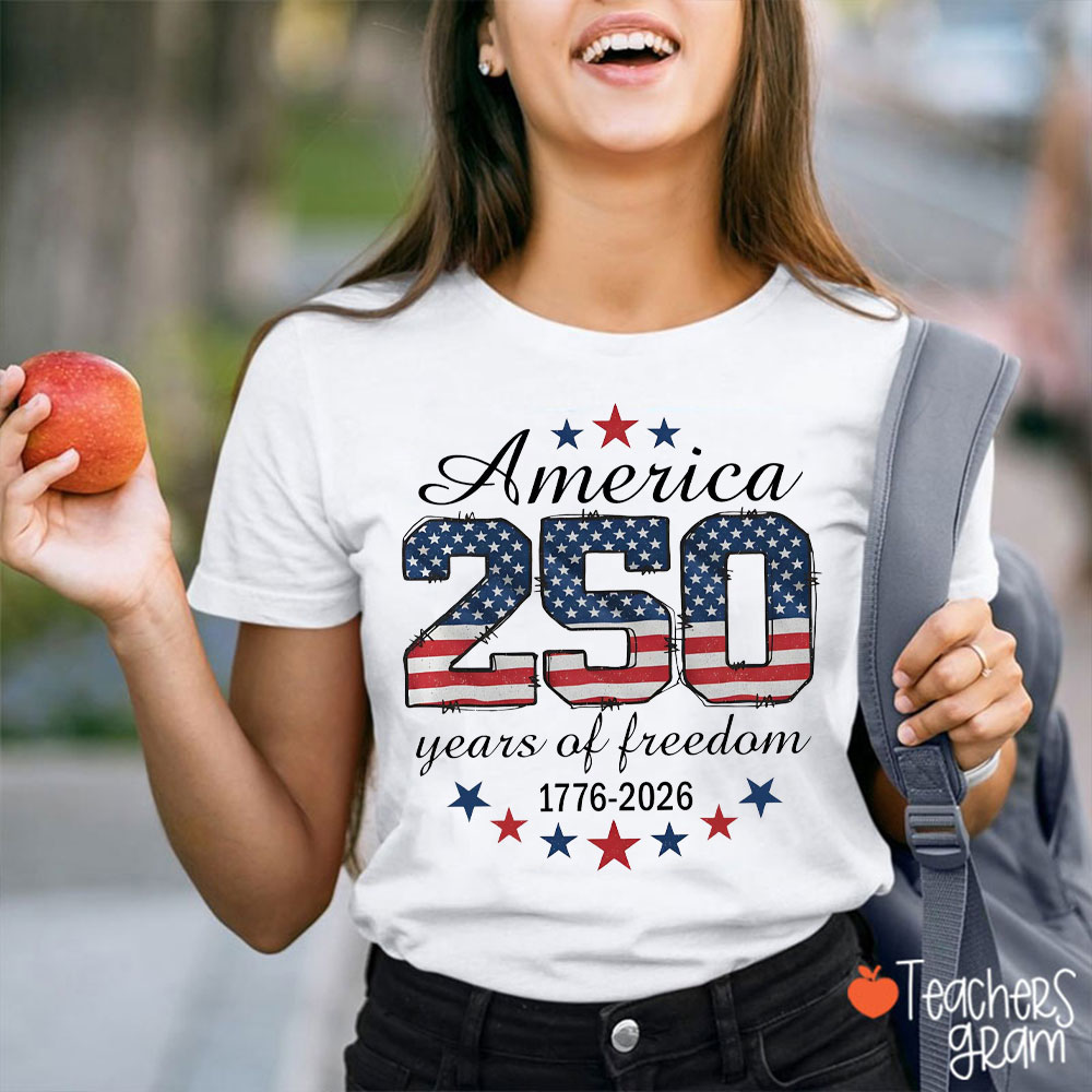 America 250 Years Of Freddom Teacher T-Shirt