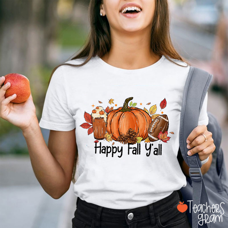Happy Fall Y'all Teacher T-Shirt