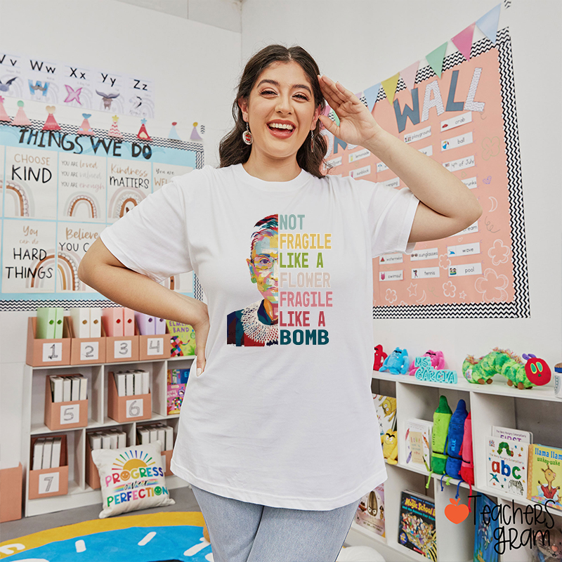 Fragile Like A Bomb Teacher T-Shirt