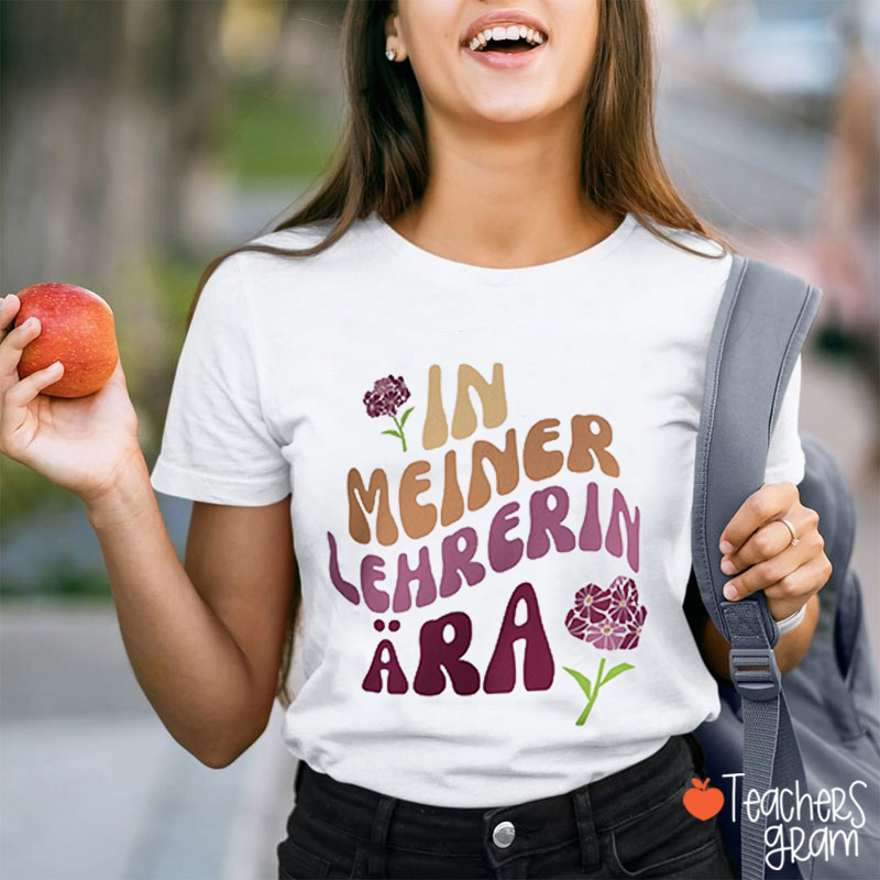 In Meiner Lehrerin Ara Teacher T-Shirt