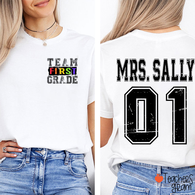Personalized Grade And Name Dream Team First Day Teacher Two Sided T-Shirt
