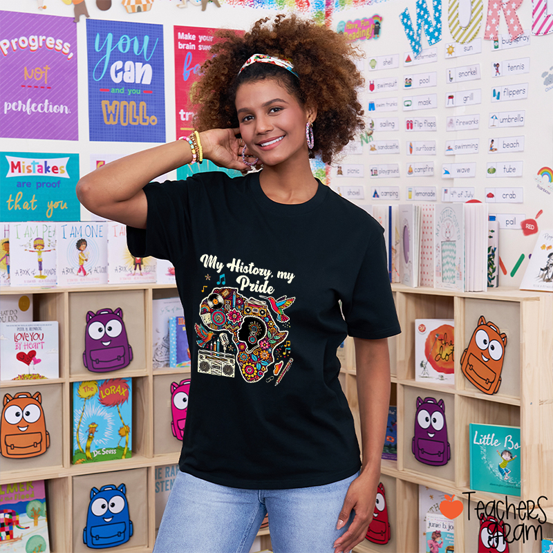 My History My Pride Teacher T-Shirt