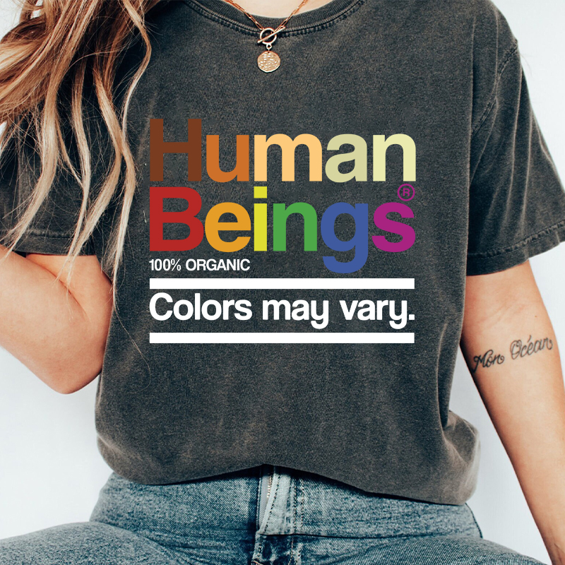Human Beings Colors May Vary Teacher Washed T-Shirt
