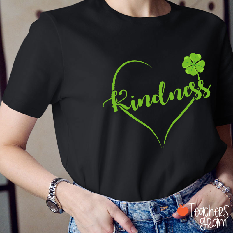 Kindness Four Leaf Clover Teacher T-Shirt