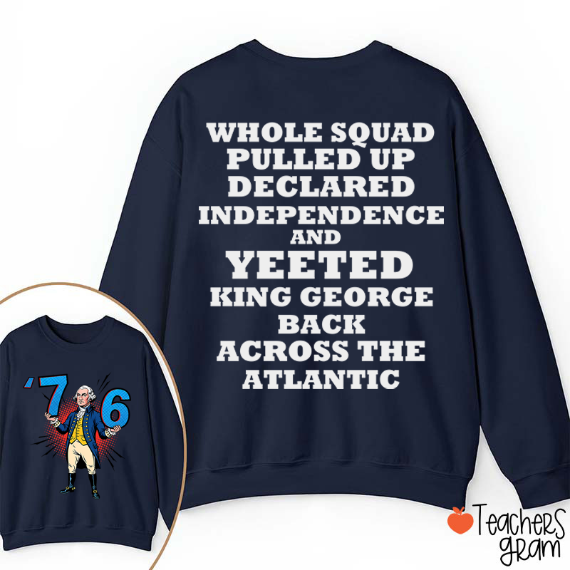 Whole Squad Pulled Up Teacher Two Sided Sweatshirt