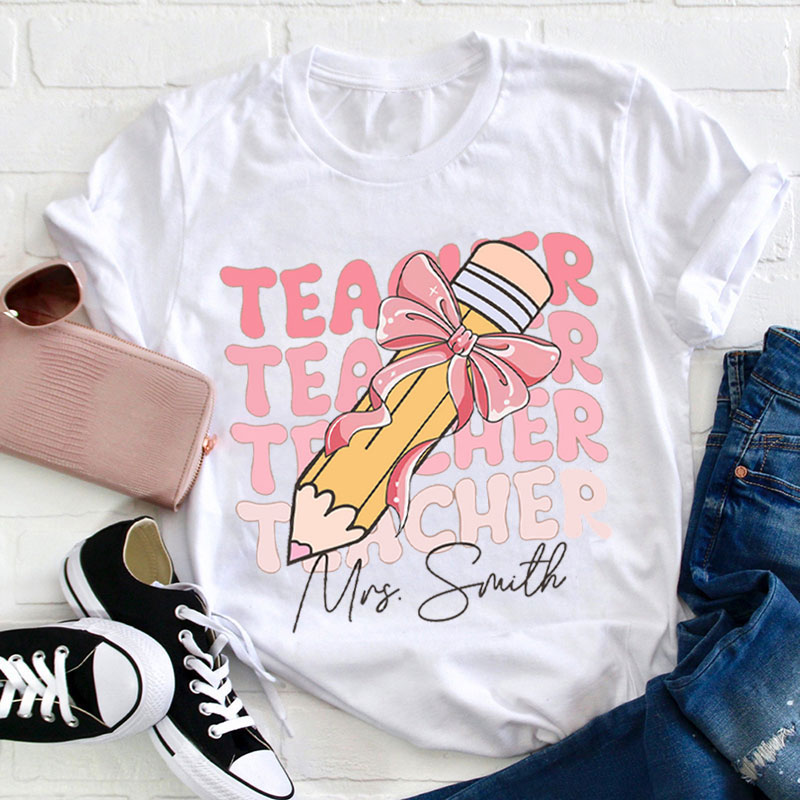 Personalized Name Pencil With Pink Bow Teacher T-Shirt