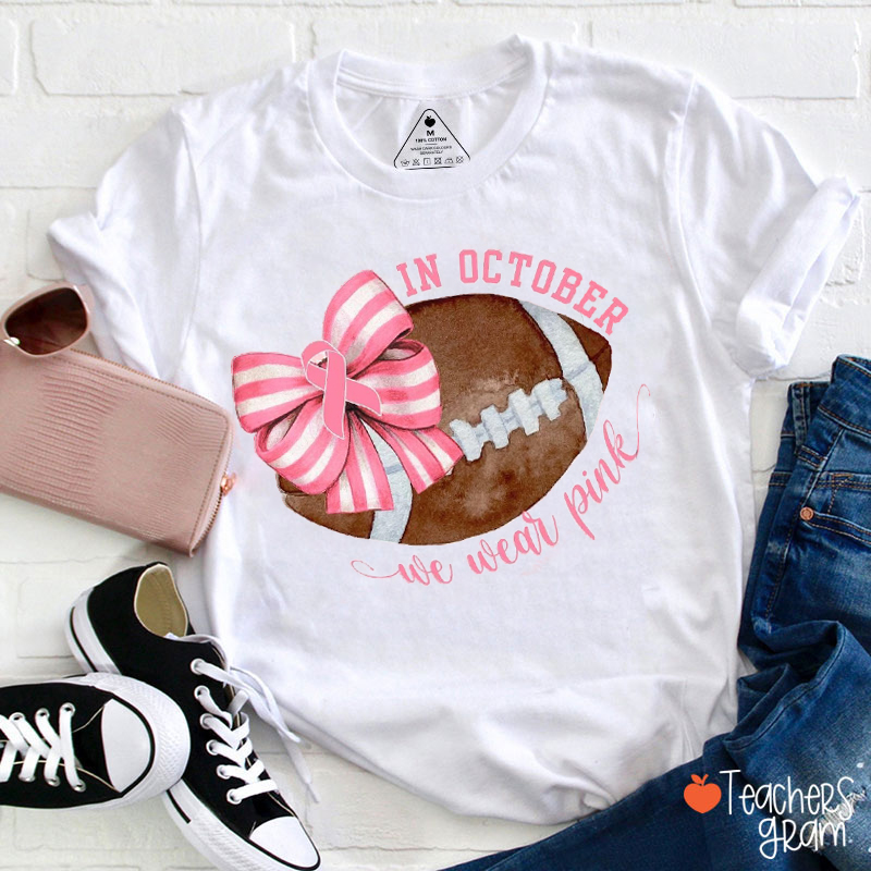 Personalized Sport In October We Wear Pink Teacher T-Shirt
