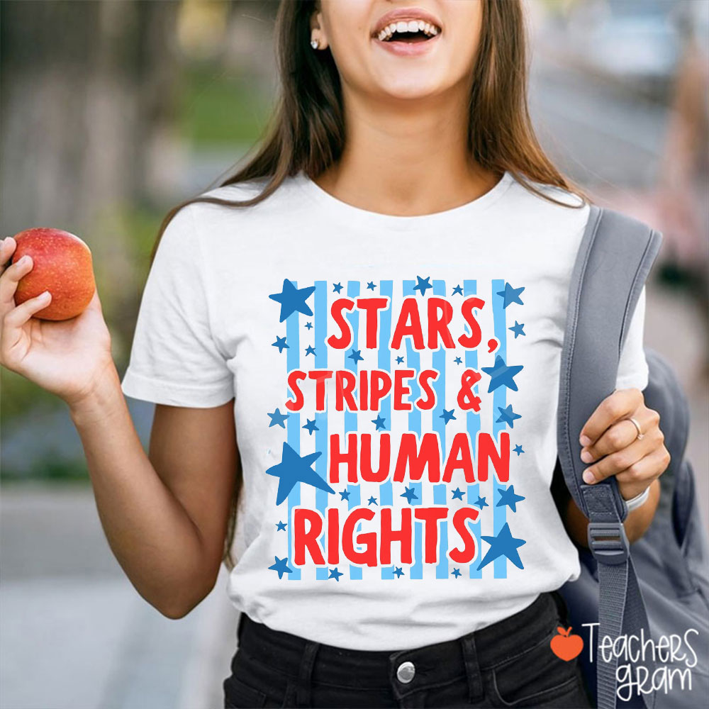 Stars Stripes And Human Rights Teacher T-Shirt