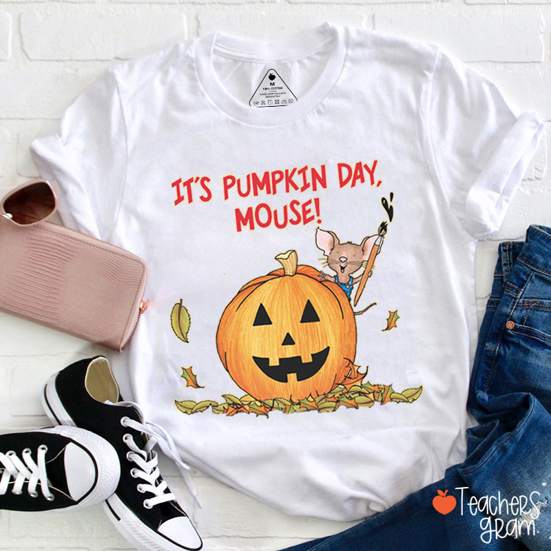 It's Pumpkin Day Mouse Teacher T-Shirt