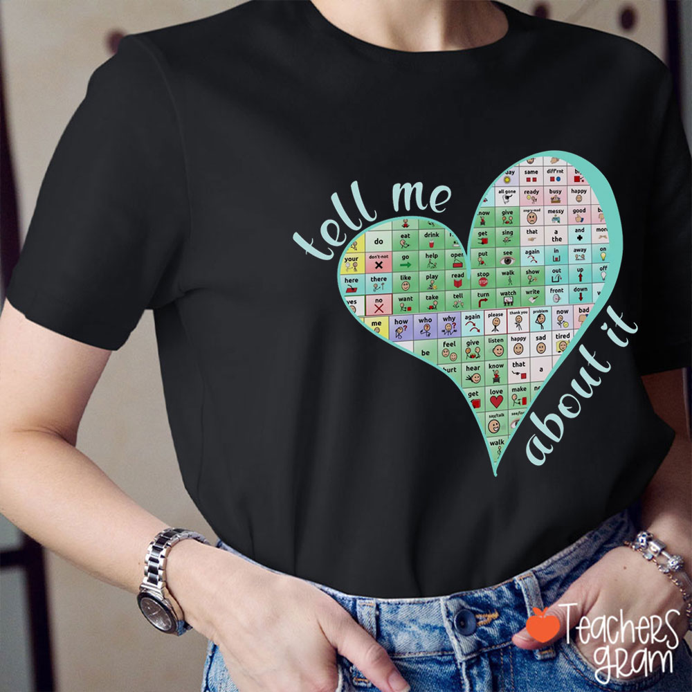 Tell Me About It Teacher T-Shirt