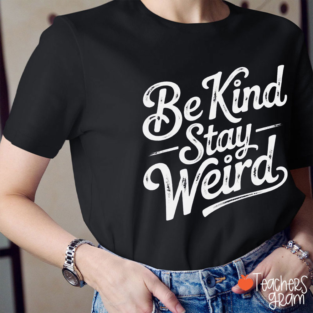 Retro Be Kind Stay Weird Teacher T-Shirt