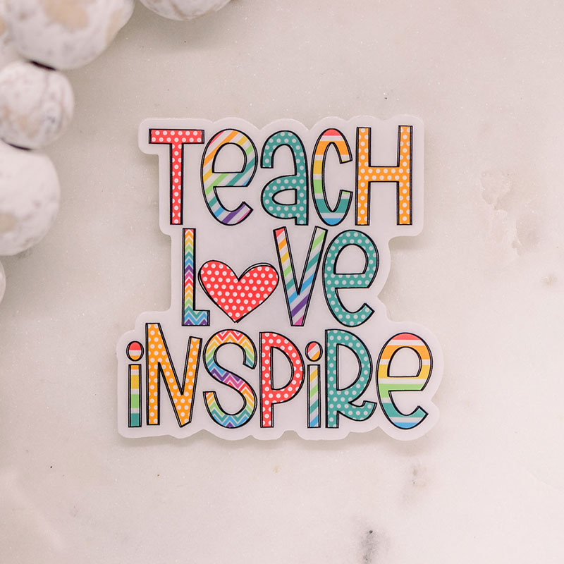 Teach Love Inspire Teacher Stickers