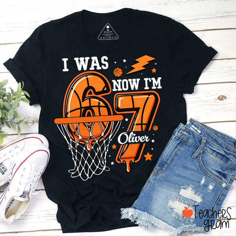 Personalized I Was Six Now I'm Seven Basketball T-Shirt