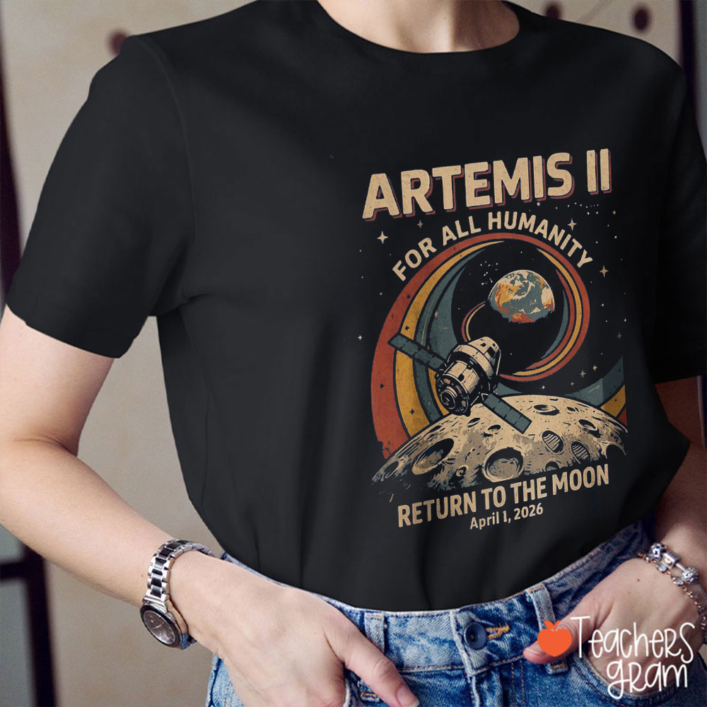 For All Humanity Return To The Moon Teacher T-Shirt