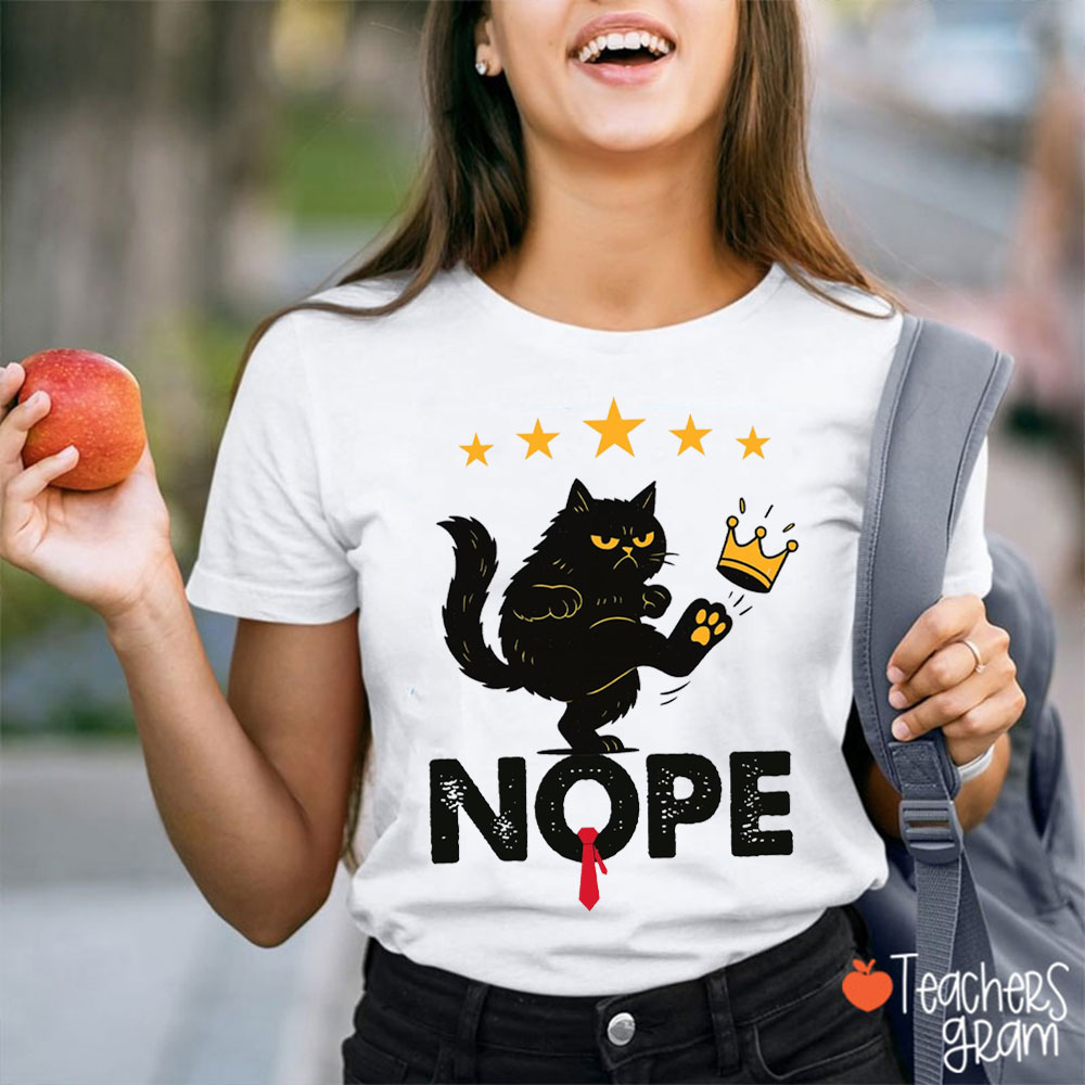 Black Cat Nope No Kings Teacher T-Shirt
