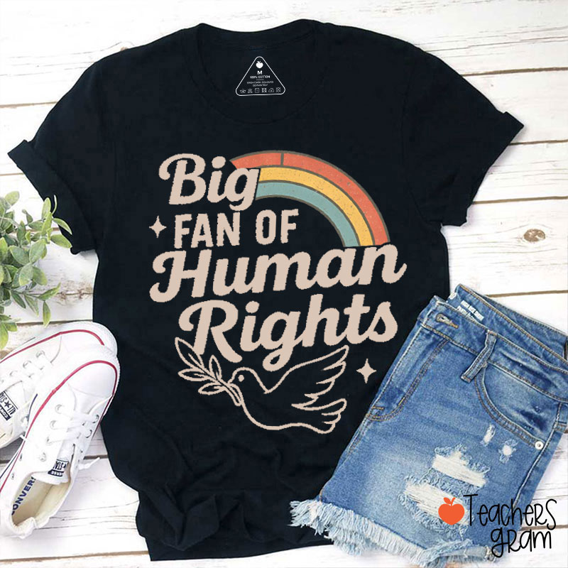 Retro Big Fan Of Human Rights Teacher T-Shirt
