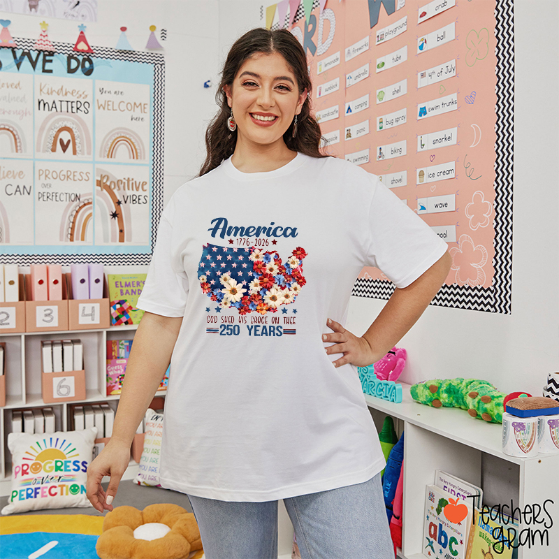 God Shed His Grace On Thee 250th Anniversary Teacher T-Shirt