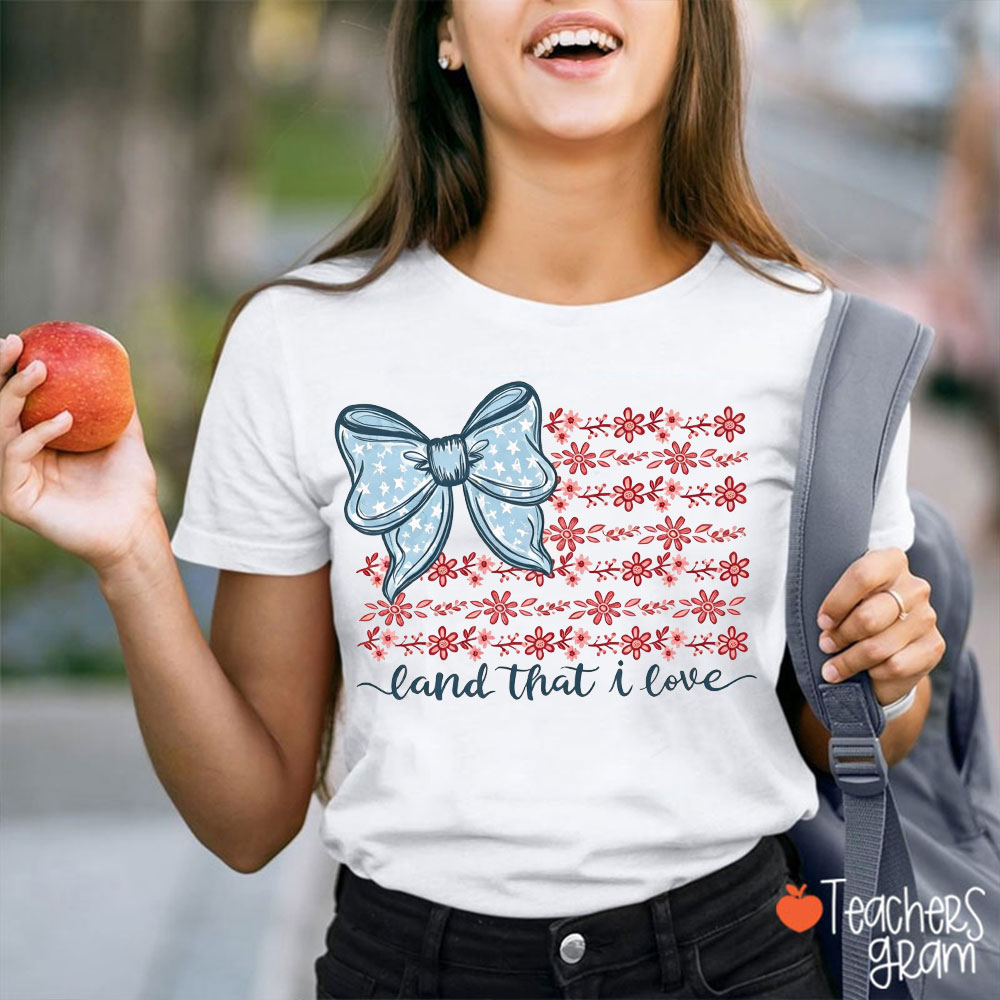 Land That I Love American Flag Bow Teacher T-Shirt
