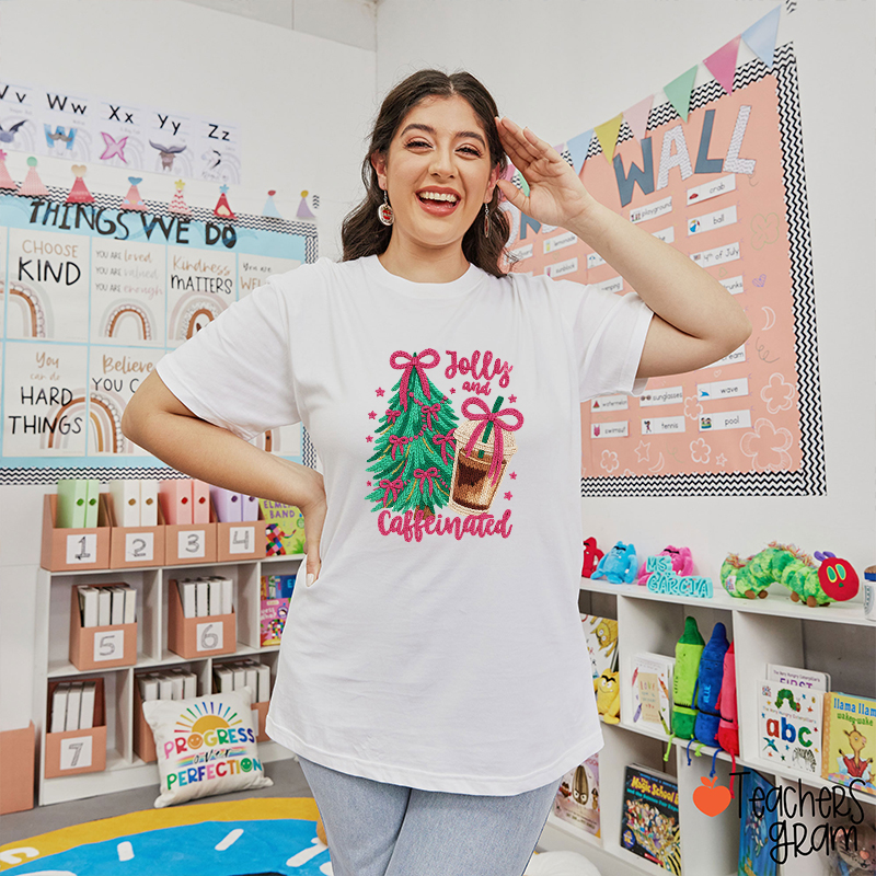 Faux Yarn Knitted Jolly And Caffeinated Teacher T-Shirt