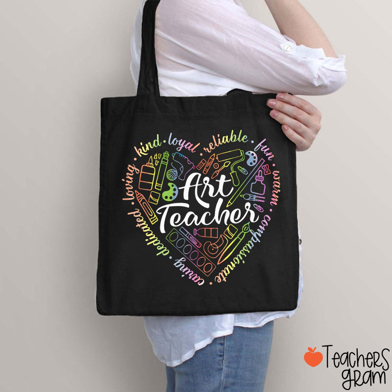 Loving Kind Loyal Reliable Art Teacher Tote Bag