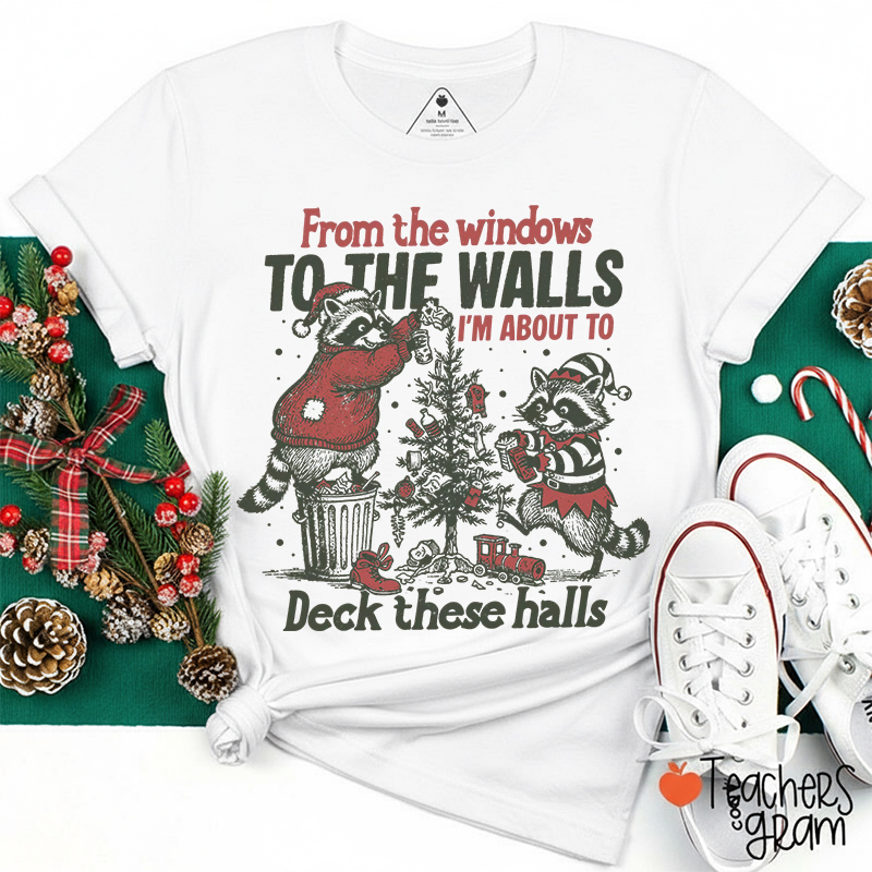 Deck These Halls Raccoon Christmas Teacher T-Shirt