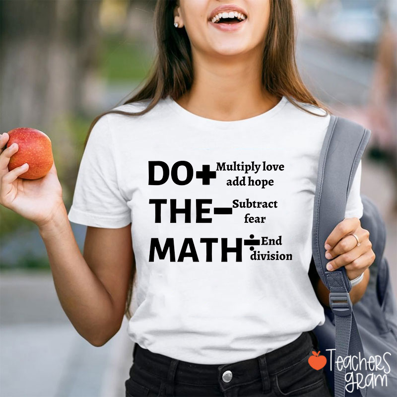 Do The Math Multiply Love Teacher T-Shirt